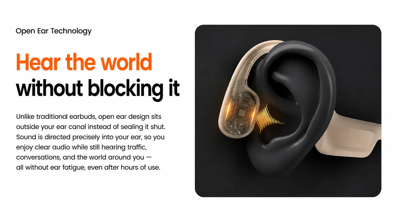 Open Ear Technology - Hear the world without blocking it